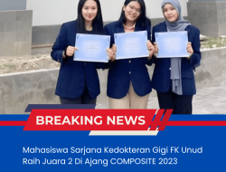 Mahasiswa Sarjana Kedokteran Gigi FK Unud Raih Juara 2 Di Ajang COMPOSITE 2023