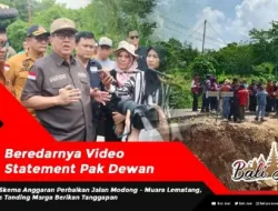 Beredarnya Video Statement Pak Dewan Atas Skema Anggaran Perbaikan Jalan Modong – Muara Lematang, Kades Tanding Marga Berikan Tanggapan