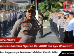 Kapolres Bandara Ngurah Rai AKBP Ida Ayu Wikarniti Ingatkan Anggotanya Selalu Netral dalam Pemilu 2024