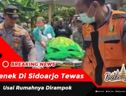 Nenek Di Sidoarjo Tewas, Usai Rumahnya Dirampok