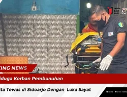 Diduga Korban Pembunuhan, Wanita Tewas di Sidoarjo Dengan Luka Sayat