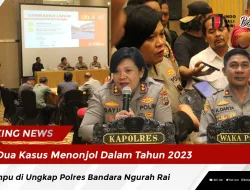 Dua Kasus Menonjol Dalam Tahun 2023 Mampu di Ungkap Polres Bandara Ngurah Rai