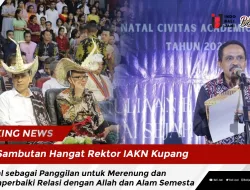Sambutan Hangat Rektor IAKN Kupang: Natal sebagai Panggilan untuk Merenung dan Memperbaiki Relasi dengan Allah dan Alam Semesta