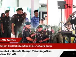 Pimpin Sertijab Dandim 0404 / Muara Enim , Danrem 044 / Garuda Dempo Tetap Ingatkan Netralitas TNI AD