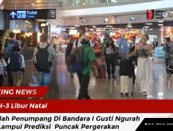 H-3 Libur Natal, Jumlah Penumpang Di Bandara I Gusti Ngurah Rai Lampui Prediksi Puncak Pergerakan