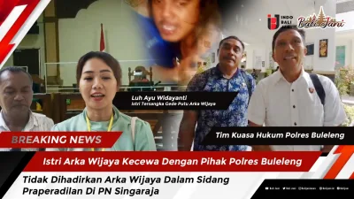 Istri Arka Wijaya Kecewa Dengan Pihak Polres Buleleng Tidak Dihadirkan Arka Wijaya Dalam Sidang Praperadilan Di PN Singaraja