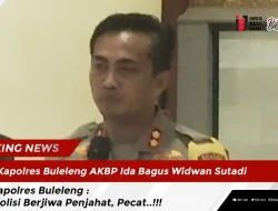 Kapolres Buleleng : ‘_Polisi Berjiwa Penjahat_, Pecat..!!!’