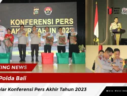 Polda Bali Gelar Konferensi Pers Akhir Tahun 2023