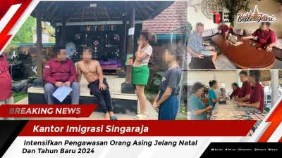 Kantor Imigrasi Singaraja Intensifkan Pengawasan Orang Asing Jelang Natal Dan Tahun Baru 2024