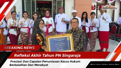 Refleksi Akhir Tahun PN Singaraja, Prestasi Dan Capaian Penuntasan Kasus Hukum Berkeadilan Dan Merakyat