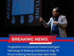 Tingkatkan Kompetensi Perkembangan Teknologi di Bidang Kedokteran Gigi, FK Unud Undang Narasumber dari India