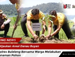 Hijaukan Areal Danau Buyan, Kapolres Buleleng Bersama Warga Melakukan Penanaman Pohon