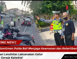 Komitmen Polda Bali Menjaga Keamanan dan Ketertiban, Satuan Lalulintas Laksanakan Gatur Lalin Gereja Katedral