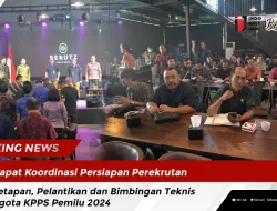 Rapat Koordinasi Persiapan Perekrutan, Penetapan, Pelantikan dan Bimbingan Teknis Anggota KPPS Pemilu 2024