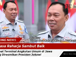 Jasa Raharja Sambut Baik Empat Terminal Angkutan Umum di Jawa Yang Diresmikan Presiden Jokowi