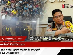 Perihal Keributan Antara Kelompok Pekerja Proyek Villa Di Unggasan