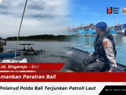 Amankan Perairan Bali, Dit Polairud Polda Bali Terjunkan Patroli Laut