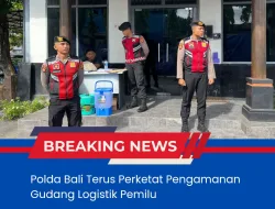 Polda Bali Terus Perketat Pengamanan Gudang Logistik Pemilu