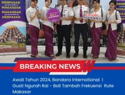 Awali Tahun 2024, Bandara International I Gusti Ngurah Rai – Bali Tambah Frekuensi Rute Makasar