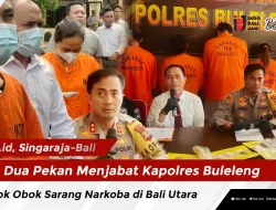 Dua Pekan Menjabat Kapolres Buleleng Obok Obok Sarang Narkoba di Bali Utara