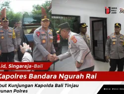 Kapolres Bandara Ngurah Rai Sambut Kunjungan Kapolda Bali Tinjau Bangunan Polres