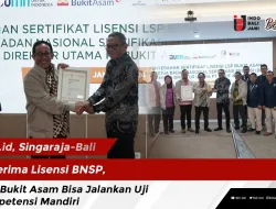 Terima Lisensi BNSP, LSP Bukit Asam Bisa Jalankan Uji Kompetensi Mandiri