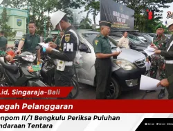 Cegah Pelanggaran, Denpom II/1 Bengkulu Periksa Puluhan Kendaraan Tentara