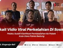 Terkait Vidio Viral Perkelahian Di Sosmed Pelaku Sudah Klarifikasi Permasalahan Ke Polsek Kuta Utara Polres Badung