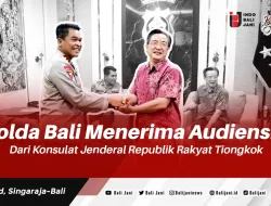 Polda Bali Menerima Audiensi Dari Konsulat Jenderal Republik Rakyat Tiongkok
