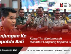 Kunjungan Ke Mapolda Bali, Ketua Tim Wantannas RI disambut Langsung Kapolda Bali