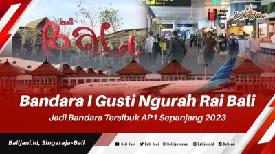 Bandara I Gusti Ngurah Rai Bali Jadi Bandara Tersibuk AP1 Sepanjang 2023