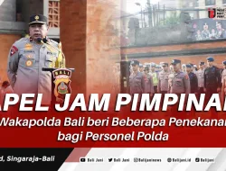 Apel Jam Pimpinan, Wakapolda Bali beri Beberapa Penekanan bagi Personel Polda