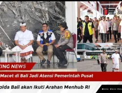 Macet di Bali Jadi Atensi Pemerintah Pusat, Kapolda Bali akan Ikuti Arahan Menhub RI