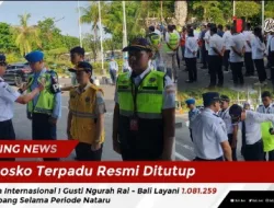 Posko Terpadu Resmi Ditutup, Bandara Internasional I Gusti Ngurah Rai – Bali Layani 1.081.259 Penumpang Selama Periode Nataru