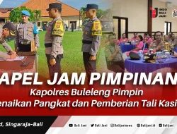 Apel Jam Pimpinan, Kapolres Buleleng Pimpin Kenaikan Pangkat dan Pemberian Tali Kasih