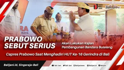 Prabowo Sebut Serius Akan Lakukan Kajian Pembangunan Bandara Buleleng