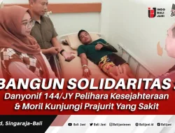 Bangun Solidaritas : Danyonif 144/JY Pelihara Kesejahteraan & Moril Kunjungi Prajurit Yang Sakit