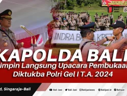 Kapolda Bali Pimpin Langsung Upacara Pembukaan Diktukba Polri Gel I T.A. 2024