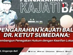 Pengarahan Kajati Bali Dr. Ketut Sumedana: “Membangun Penegakan Hukum dengan Kearifan Lokal”