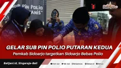 Gelar Sub PIN Polio Putaran Kedua, Pemkab Sidoarjo targetkan Sidoarjo Bebas Polio