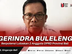 Gerindra Buleleng Berpotensi Loloskan 2 Anggota DPRD Provinsi Bali