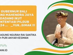PJ Gubernur Bali Sang Mahendra Jaya di Gadang Ikut Kontentasi Pilgub 2024 … _yuk..simak !!!