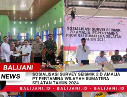 Sosialisasi Survey Seismik 2 D Amalia PT Pertamina Wilayah Sumatera Selatan Tahun 2024