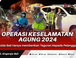 Operasi Keselamatan Agung 2024, Polda Bali Hanya memberikan Teguran Kepada Pelanggar