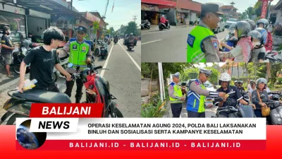 Operasi Keselamatan Agung 2024, Polda Bali laksanakan Binluh dan Sosialisasi Serta Kampanye Keselamatan