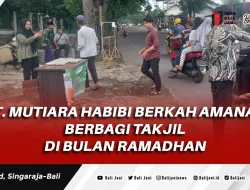 PT. Mutiara Habibi Berkah Amanah Berbagi Takjil di Bulan Ramadhan