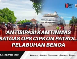 Antisipasi Kamtinmas Satgas Ops Cipkon Patroli Pelabuhan Benoa