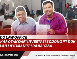 Gendo Law Office Ungkap Otak Dari Investasi Bodong PT DOK Adalah I Nyoman Tri Dana Yasa