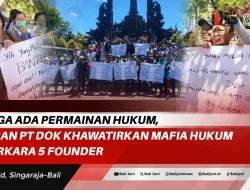 Diduga Ada Permainan Hukum, Korban PT DOK Khawatirkan Mafia Hukum di perkara 5 Founder