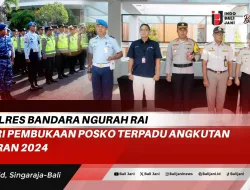 Kapolres Bandara Ngurah Rai Hadiri Pembukaan Posko Terpadu Angkutan Lebaran 2024